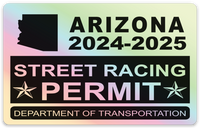 !!New!! 2024-2025 Arizona “Street Racing Permit” Decal •ATTENTION NOT LEGAL PERMIT• FREE SHIPPING Holographic Stickers