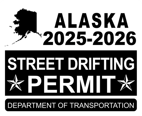 !!New!! 2025-2026 Alaska “Street Drifting Permit” Decal •ATTENTION NOT LEGAL PERMIT• FREE SHIPPING Holographic Stickers