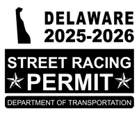 !!New!! 2025-2026 Delaware “Street Racing Permit” Decal •ATTENTION NOT LEGAL PERMIT• FREE SHIPPING Holographic Stickers