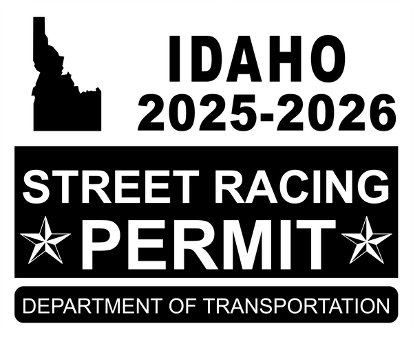 !!New!! 2025-2026 Idaho “Street Racing Permit” Decal •ATTENTION NOT LEGAL PERMIT• FREE SHIPPING Holographic Stickers