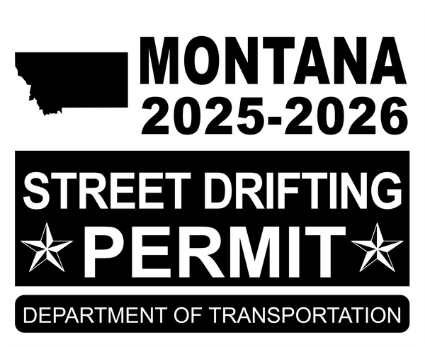 !!New!! 2025-2026 Montana “Street Drifting Permit” Decal •ATTENTION NOT LEGAL PERMIT• FREE SHIPPING Holographic Stickers