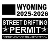 !!New!! 2025-2026 Wyoming “Street Drifting Permit” Decal •ATTENTION NOT LEGAL PERMIT• FREE SHIPPING Holographic Stickers