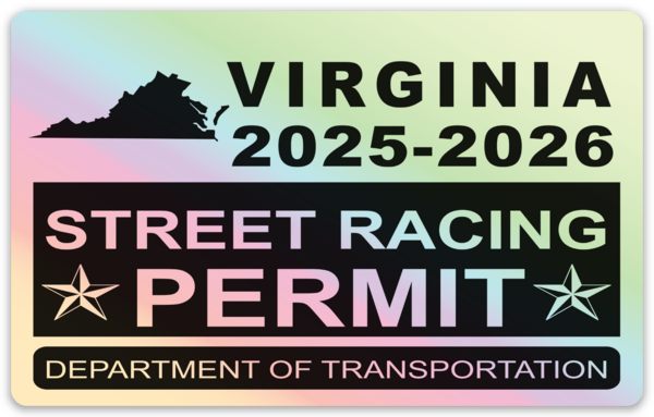 !!New!! 2025-2026 Virginia “Street Racing Permit” Decal •ATTENTION NOT LEGAL PERMIT• FREE SHIPPING Holographic Stickers