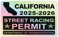 !!New!! 2025-2026 California “Street Racing Permit” Decal •ATTENTION NOT LEGAL PERMIT• FREE SHIPPING Holographic Stickers