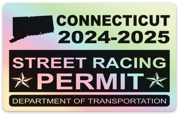 !!New!! 2024-2025 Connecticut “Street Racing Permit” Decal •ATTENTION NOT LEGAL PERMIT• FREE SHIPPING Holographic Stickers